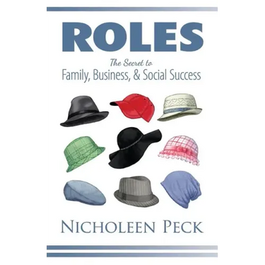 Roles: The Secret to Family, Business, and Social Success
