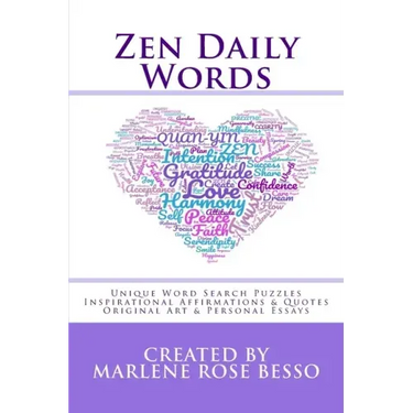 Zen Daily Words: Unique Word Search Puzzles, Inspirational Affirmations & Quotes, Original Art & Personal Essays