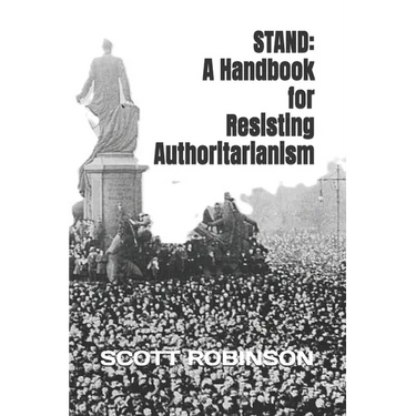 Stand: A Handbook for Resisting Authoritarianism