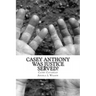 Casey Anthony Was Justice Served?