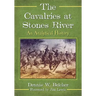 The Cavalries at Stones River: An Analytical History