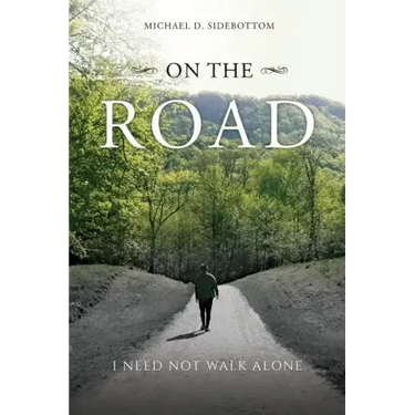 On the Road: I Need Not Walk Alone