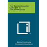 The Psychosomatic Concept In Psychoanalysis