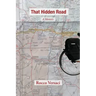 That Hidden Road: A Memoir
