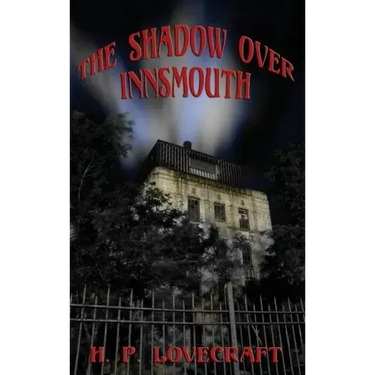 The Shadow over Innsmouth