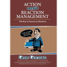 Action versus Reaction Management: The Key to Success in Business