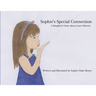 Sophie's Special Connection: A Daughter's Story about Cystic Fibrosis