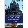 The Independent Guide to Hong Kong Disneyland 2020