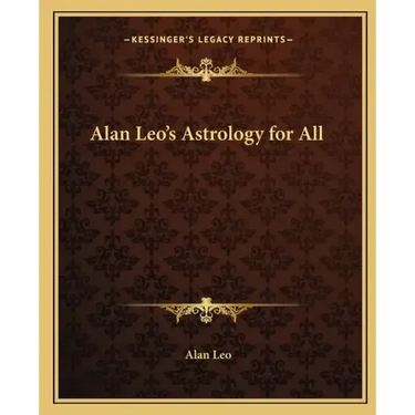 Alan Leo's Astrology for All