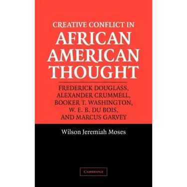 Creative Conflict in African American Thought