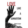 Love Like a Samaritan