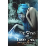 Fae Wings and Hidden Things: A Wolf Pack Publishing Anthology