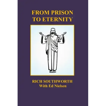 From Prison to Eternity