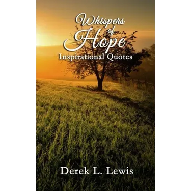Whispers of Hope: 100 Inspirational Quotes