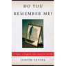 Do You Remember Me?: A Father, a Daughter, and a Search for the Self