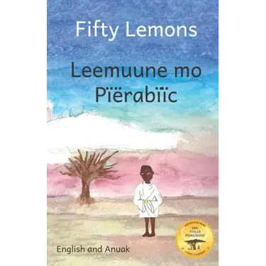 Fifty Lemons: Many Hands Make Light Work in Anuak and English