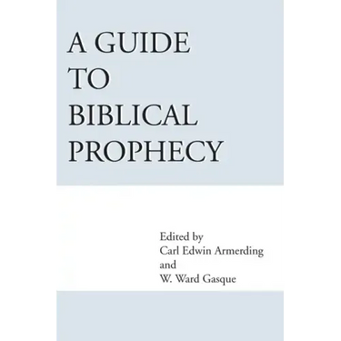 A Guide to Biblical Prophecy