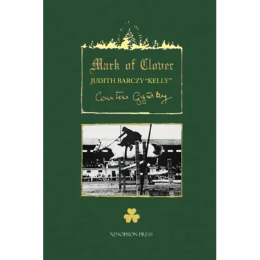 The Mark of Clover: Stories of Hungarian Horses