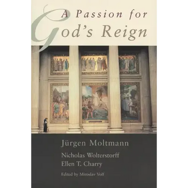 A Passion for God's Reign: Theology, Christian Learning, and the Christian Self