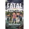 Fatal Frailties