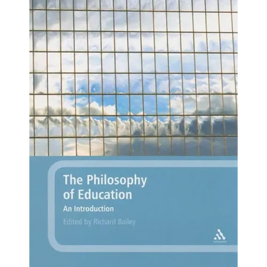 The Philosophy of Education: An Introduction