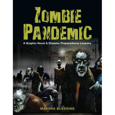 Zombie Pandemic: A Graphic Novel & Disaster Preparedness Lessons