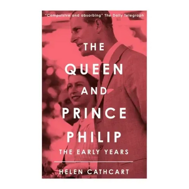 The Queen and Prince Philip: The Early Years