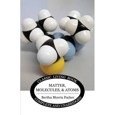 Matter, Molecules, and Atoms