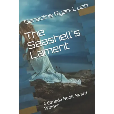 The Seashell's Lament: A Canada Book Award Winner