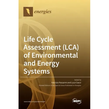 Life Cycle Assessment (LCA) of Environmental and Energy Systems