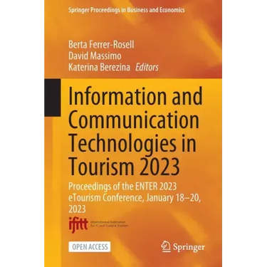 Information and Communication Technologies in Tourism 2023: Proceedings of the Enter 2023 Etourism Conference, January 18-20, 2023