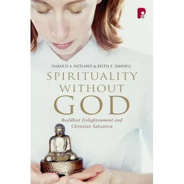 Spirituality Without God: Buddhist Enlightenment and Christian Salvation