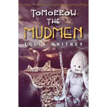 Tomorrow the Mudmen