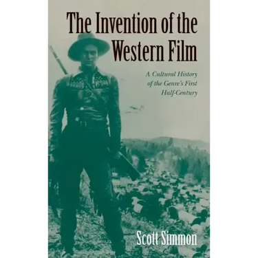 The Invention of the Western Film