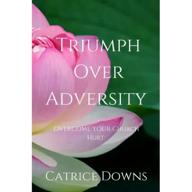Triumph Over Adversity