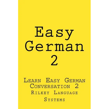 Easy German 2: Learn Easy German Conversation 2