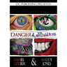 Danger and Maddness