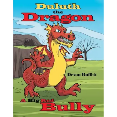 Duluth the Dragon: A Big Red Bully