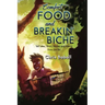 COMFORT FOOD and BREAKIN' BICHE