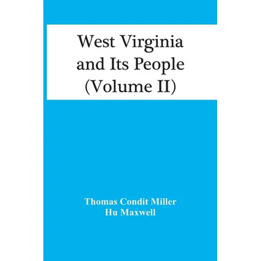 West Virginia And Its People (Volume Ii)
