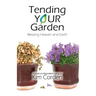 Tending Your Garden: Blessing Heaven and Earth