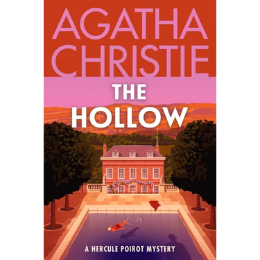 The Hollow: A Hercule Poirot Mystery: The Official Authorized Edition