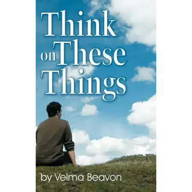 Think on These Things