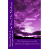 You, The Medium: A manual on how to develope your psychic abilities through home circles.