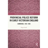 Provincial Police Reform in Early Victorian England: Cambridge, 1835-1856