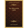 The Atharvaveda (1899)