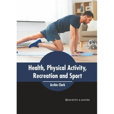 Health, Physical Activity, Recreation and Sport
