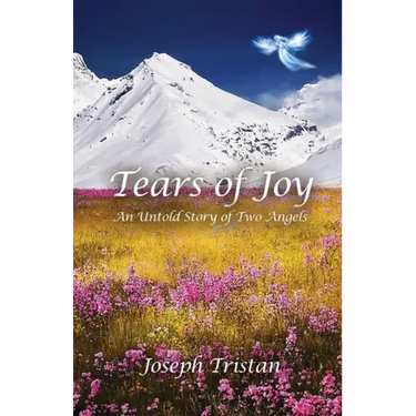 Tears of Joy: An Untold Story of Two Angels