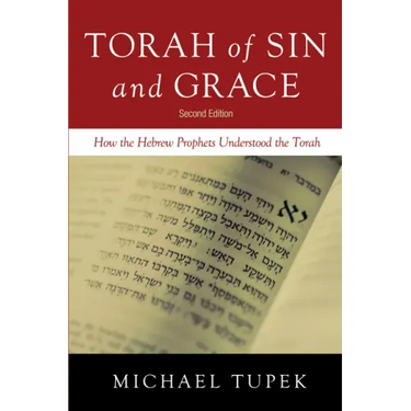 Torah of Sin and Grace, Second Edition