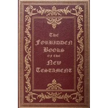 The Forbidden Books of the New Testament